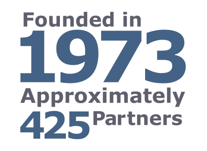 Founding in 1973. Approximately 425 partners.